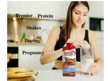 Are Premier Protein Shakes Safe During Pregnancy